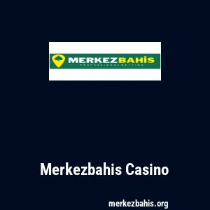 Merkezbahis Casino